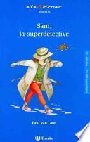 Sam, la superdetective, Educación Primaria, 1 ciclo. Libro de lectura del alumno