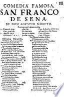 San Franco de Sena, comedia