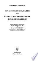San Manuel Bueno, Martir and La Novela De Don Sandalio