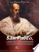 San Pablo, líder de comunidades