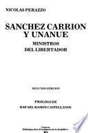 Sánchez Carrión y Unanue, ministros del Libertador