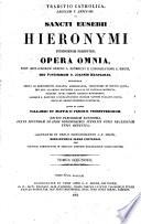 Sancti Eusebii Hieronymi stridonensis presbyteri Opera omnia