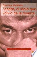 Sandro, el ídolo que volvió de la muerte
