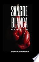 SANGRE BLANCA