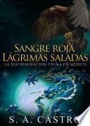 Sangre Roja Lágrimas Saladas