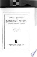 Santiago Arcos, comunista, millonario y calavera