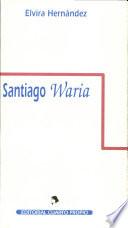 Santiago waria