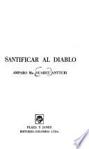 Santificar al diablo