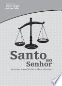 Santo ao Senhor: estudos escolhidos sobre dízimo
