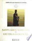 Santuarios marianos de Castilla La Mancha