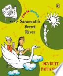 Saraswati's Secret River