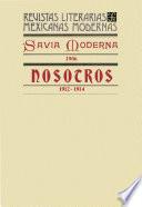 Savia Moderna, 1906. Nosotros, 1912-1914