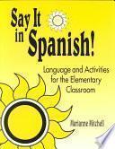 Say it in Spanish!