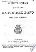 Saynete nuevo intitulado: El Fin del Pavo. (etc.)