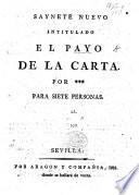 Saynete nuevo intitulado, El Payo de la Carta. Por ***. [J. I. Gonzalez del Castillo].