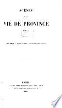 Scènes de la vie de province. 4 v
