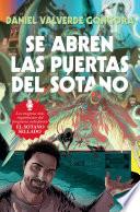 Se abren las puertas del sótano