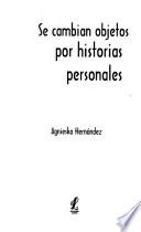 Se cambian objetos por historias personales