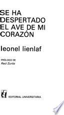 Se ha despertado el ave de mi corazón