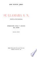 Se llamaba S. N.