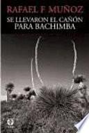 Se llevaron el cañón para Bachimba