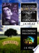 Se me va + Colección Completa Cuentos + Un Comienzo para un Final