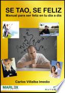 Sé TAO, Sé Feliz