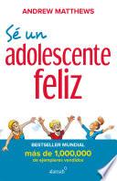 Sé un adolescente feliz (nueva edición)