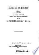 Sebastian de Horozco. Noticias y obras ineditas de este autor dramatico desconocido