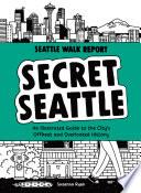 Secret Seattle (Seattle Walk Report)