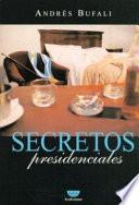 Secretos presidenciales