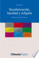 Secularización, laicidad y religión