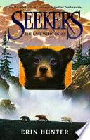 Seekers #4: The Last Wilderness