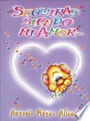Seguiras Siendo Mi Amor