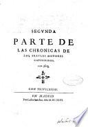 Segunda parte de las Chronicas de los frailes menores Capuchinos de N.P.S. Fra[n]cisco