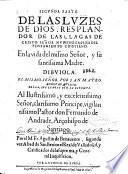 Segunda parte de las Luzes de Dios, resplandor de las llagas de Cristo ... empleo del pensamiento cristiano