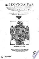 Segunda parte y libro septimo de la descripcion general de Africa, donde se contiene las prouincias de Numidia, Libia, la tierra de los negros, ... con todas las cosas memorables della. Dirigida al rey don Felipe nuestro señor segundo deste nombre