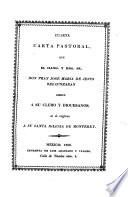 Segunda(-Septima) Carta Pastoral que dirige á Su Clero y Diocesanos ... D. Fr. J. M. de J. Belaunzarán y Ureña, Obispo de Monterey