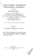 Segundo Congreso sudamericano de dermatología y sifilografía celebrado en Montevideo del 9 al 16 de octubre de 1921 ... v.1-2