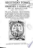 Segundo tomo de la Coleccion de Reales Decretos, Ordenes, y Cedulas de su Magestad... dirigidas á esta Universidad de Salamanca... desde 1770... hasta... 1771