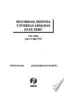 Seguridad, defensa y fuerzas armadas en el Perú