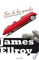 Seis de los grandes