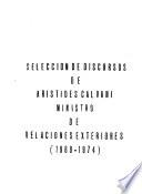 Selección de discursos de Arístides Calvani, Ministro de Relaciones Exteriores, 1969-1974