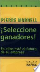 ¿Seleccione ganadores!
