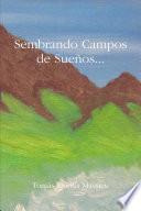 Sembrando Campos de Sueños...