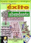 Sembrar con éxito para recoger con abundante. Huerto organico y sinérgico