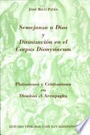Semejanza a Dios y divinización en el Corpus Dionysiacum