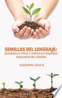 Semillas Del Lenguaje
