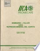 Seminario-taller Sobre Nutricion Mineral Del Cafeto