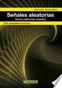 Señales aleatorias: Teoría y ejercicios resueltos